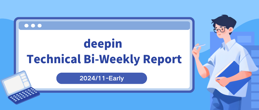 deepin Bi-Weekly Technical Report: DDE Multiple Components Complete Adaptation to Qt 6.8, Kernel Version Upgraded to 6.6.60