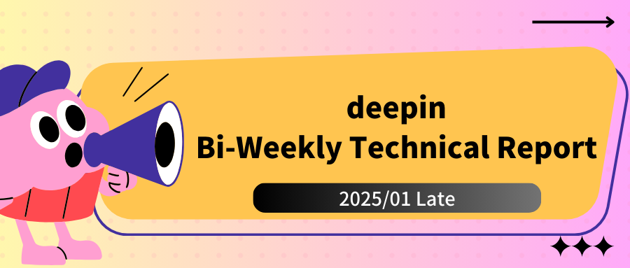 deepin Bi-weekly Tech Report: DDE Bug Fixes, Multiple System Updates