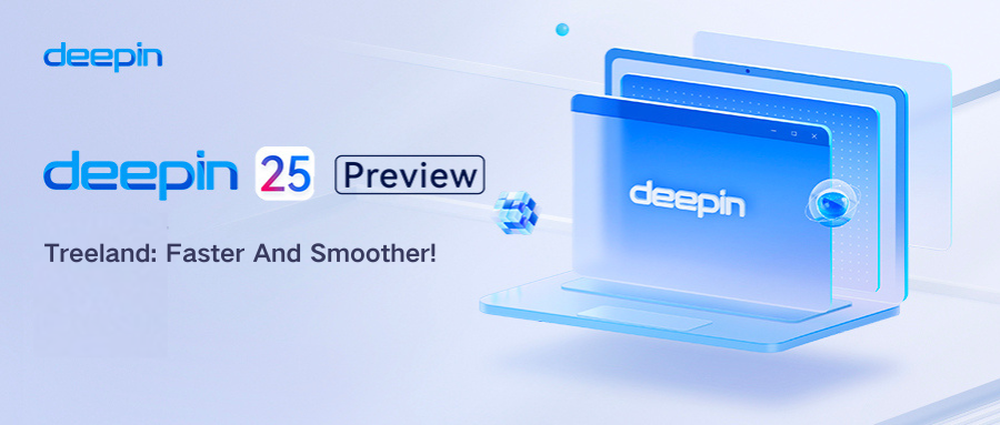 deepin 25 Pre | Treeland: Faster, Smoother